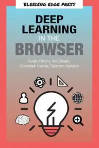 Deep Learning in the Browser