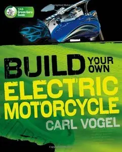 Build Your Own Electric Motorcycle (Repost)