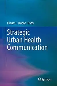 Strategic Urban Health Communication (Repost)