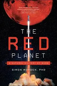 The Red Planet: A Natural History of Mars (US Edition)