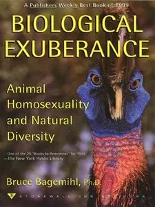 Biological Exuberance: Animal Homosexuality and Natural Diversity (Repost)