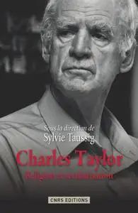 Sylvie Taussig, "Charles Taylor : Religion et sécurisation"