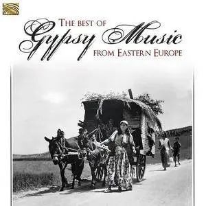 VA - The Best Of Gypsy Music From Eastern Europe (2018)