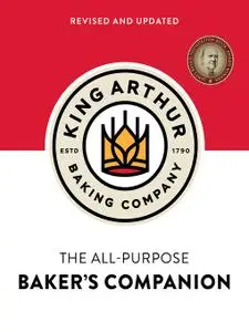 The King Arthur Flour All-Purpose Baker's Companion, Revised Edition