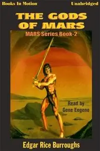 «The Gods of Mars» by Edgar Rice Burroughs