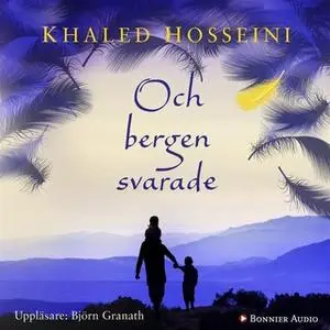 «Och bergen svarade» by Khaled Hosseini