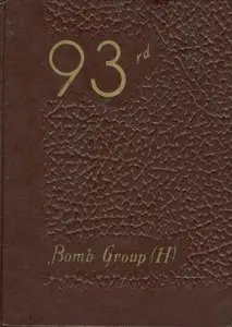 The Story of the 93rd Bomb Group
