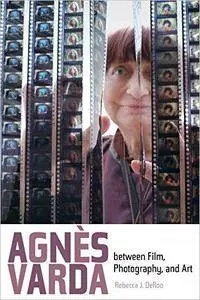 Agnes Varda between Film, Photography, and Art