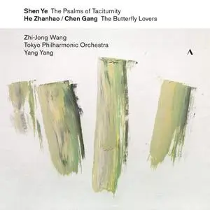 Zhi-Jong Wang, Tokyo Philharmonic Orchestra, Yang Yang - The Psalms of Taciturnity, The Butterfly Lovers Violin Concerto (2019)