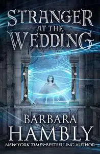 «Stranger at the Wedding» by Barbara Hambly