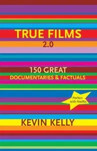 True Films 200 Documentaries You Must See Before You Die (2007)