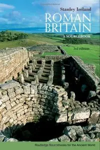 Roman Britain: A Sourcebook (repost)