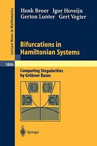 Bifurcations in Hamiltonian Systems: Computing Singularities by Gröbner Bases