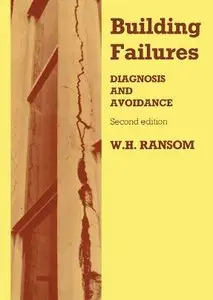 Building Failures: Diagnosis and Avoidance, 2nd Edition