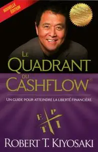 Robert T. Kiyosaki, "Le quadrant du cashflow"