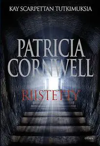 «Riistetty» by Patricia Cornwell