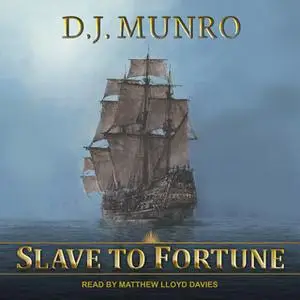 «Slave to Fortune» by D.J. Munro