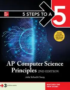 5 Steps to a 5: AP Computer Science Principles (5 Steps to a 5), 2nd Edition