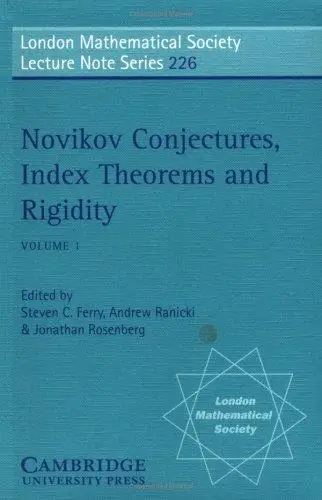 Novikov Conjectures, Index Theorems, and Rigidity: Oberwolfach 1993