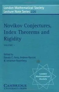 Novikov Conjectures, Index Theorems, and Rigidity: Oberwolfach 1993