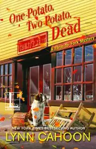 «One Potato, Two Potato, Dead» by Lynn Cahoon