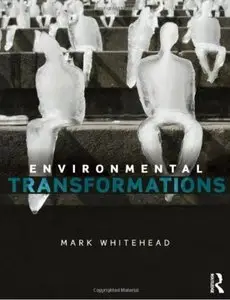 Environmental Transformations: A Geography of the Anthropocene [Repost]
