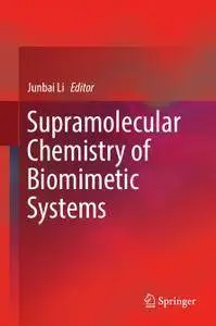 Supramolecular Chemistry of Biomimetic Systems