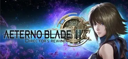 AeternoBlade II Directors Rewind (2020) Update v2.0.1.r17192 incl DLC