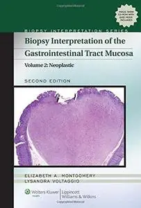 Biopsy Interpretation of the Gastrointestinal Tract Mucosa: Volume 2: Neoplastic (Repost)