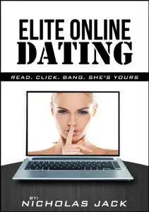 Elite Online Dating: Read, Click, Bang, She's Yours