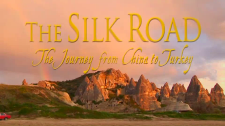 The Silk Road: China to Turkey (2011) [repost]