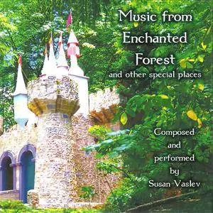 Susan Vaslev - Music From Enchanted Forest And Other Special Places (2016)