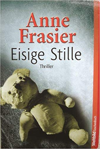 Eisige Stille - Anne Frasier