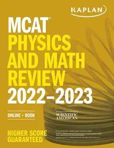 MCAT Physics and Math Review 2022-2023: Online + Book (Kaplan Test Prep)