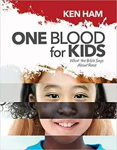 One Blood for Kids: What the Bible Says about Race