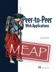 Peer-to-Peer Web Applications (MEAP V02)