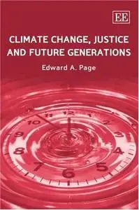 Climate Change, Justice And Future Generations