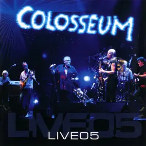 Colosseum - Live05 (2005) [Reuploaded]