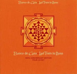 Banco De Gaia - Last Train To Lhasa (1995) [3CD Special Limited Edition & 4CD 20th Anniversary Edition 2015]