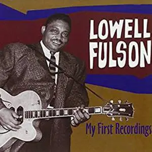 Lowell Fulson - My First Recordings (2001/2020) [Official Digital Download]