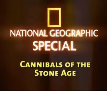 Cannibals of the Stone Age / Каннибалы каменного века (2010)