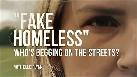 Fake Homeless: Who's Begging on the Streets? (2018)