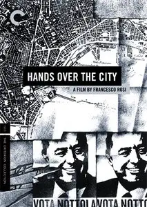 Hands Over The City (1963) Criterion Collection [Le Mani Sulla Città]