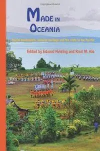 Made in Oceania: Social Movements, Cultural Heritage and the State in the Pacific