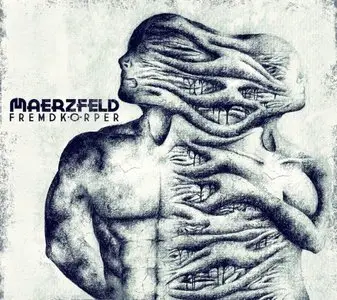 Maerzfeld - Fremdkörper (2014)