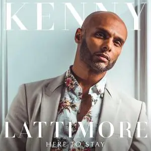 Kenny Lattimore - Here To Stay (2021)