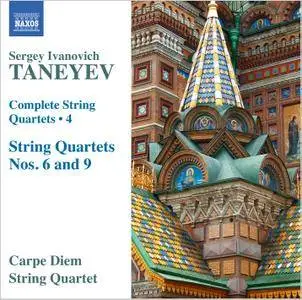 Carpe Diem String Quartet - Sergey Ivanovich Taneyev: Complete String Quartets Vol. 4 (2015)