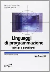Maurizio Gabbrielli, Simone Martini, "Linguaggi di programmazione: Principi e paradigmi" (repost)