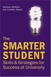 The Smarter Student: Skills And Strategies for Success at University (repost)
