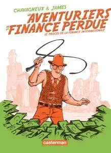 Les aventuriers de la finance perdue (2016)